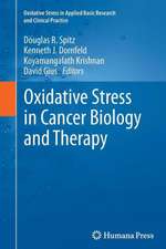 Oxidative Stress in Cancer Biology and Therapy