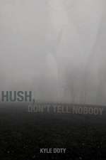 Hush, Don't Tell Nobody