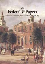 The Federalist Papers: A New Collection