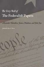 The Very Best of the Federalist Papers