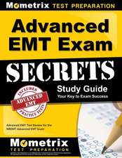 Advanced EMT Exam Secrets Study Guide: Advanced EMT Test Review for the Nremt Advanced EMT Exam