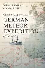 Captain F. Spiess and the German Meteor Expedition of 1925-27