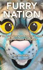 Furry Nation: The True Story of America's Most Misunderstood Subclulture