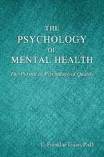 The Psychology of Mental Health