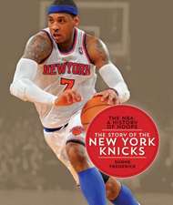 The NBA: The Story of the New York Knicks