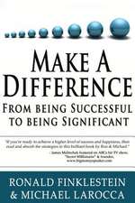 Make a Difference: From Being Successful to Being Significant