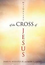 The Finality of the Cross of Jesus