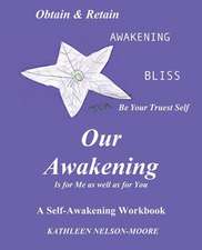 Our Awakening Is for Me as Well as for You