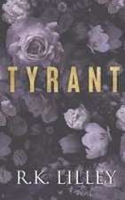 Lilley, R: TYRANT