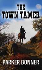 The Town Tamer