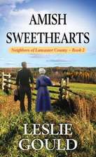 Amish Sweethearts: Neighbors of Lancaster County