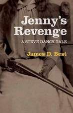 Jenny's Revenge: A Steve Dancy Tale