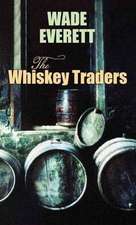 The Whiskey Traders