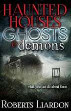 Haunted Houses, Ghosts & Demons