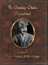 The Charley Chase Scrapbook (hardback)