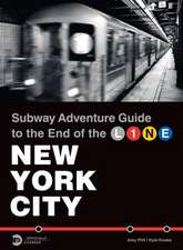 Subway Adventure Guide: To the End of the Line