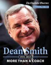 Dean Smith: More Than a Coach