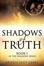 Shadows of Truth