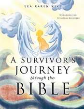 A Survivor's Journey Through the Bible