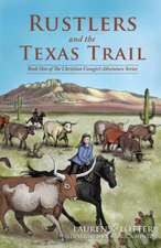 Rustlers and the Texas Trail