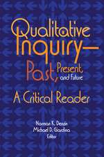 Qualitative Inquiry—Past, Present, and Future