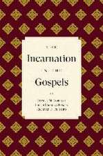 The Incarnation in the Gospels