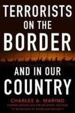 Terrorists on the Border and in Our Country