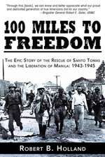 100 Miles to Freedom: 1943-1945