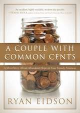 A Couple with Common Cents: A Short Story about Abundant Hope in Your Family Finances