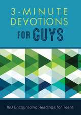 3-Minute Devotions for Guys: 180 Encouraging Readings for Teens