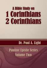 A Bible Study on 1 and 2 Corinthians