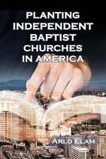 Planting Independent Baptist Churches in America