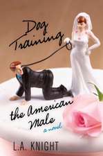 Dog Training the American Male