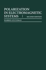 Stutzman, W: Polarization in Electromagnetic Systems, Second