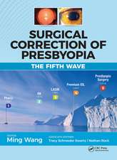 Surgical Correction of Presbyopia: The Fifth Wave