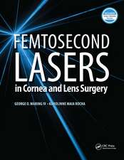 Femtosecond Lasers in Cornea and Lens Surgery