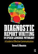 Diagnostic Report Writing In Speech-Language Pathology