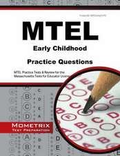 MTEL Early Childhood Practice Questions: MTEL Practice Tests & Review for the Massachusetts Tests for Educator Licensure