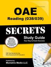 Oae Reading (038/039) Secrets Study Guide: Oae Test Review for the Ohio Assessments for Educators