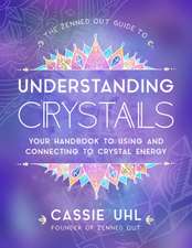 The Zenned Out Guide to Understanding Crystals