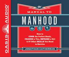 The Manual to Manhood (Library Edition)