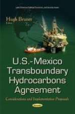 U.S.-Mexico Transboundary Hydrocarbons Agreement