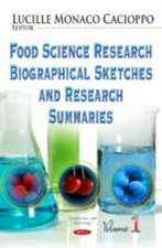 Food Science Research Biographical Sketches and Research Summaries.