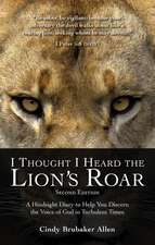 I Thought I Heard the Lion's Roar (Second Edition)