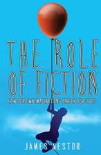 The Role of Fiction