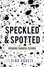 Speckled & Spotted