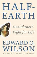 Half–Earth – Our Planet`s Fight for Life