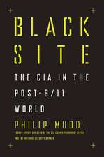 Black Site – The CIA in the Post–9/11 World