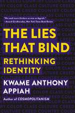 The Lies that Bind – Rethinking Identity