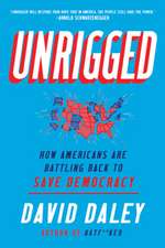 Unrigged – How Americans Are Battling Back to Save Democracy